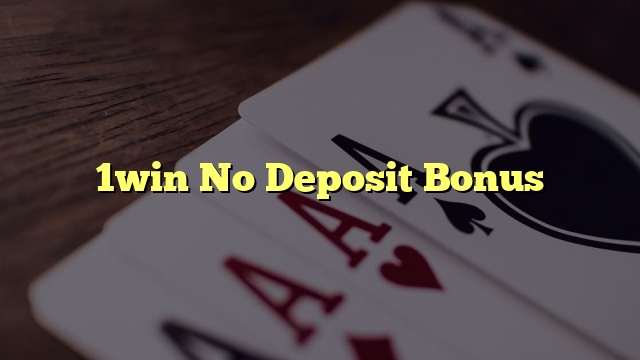 1win No Deposit Bonus