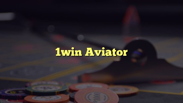 1win Aviator