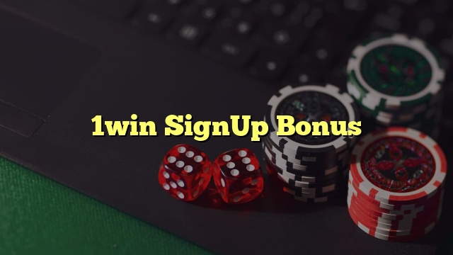 1win SignUp Bonus